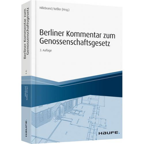 Klaus-Peter Hillebrand & Jürgen Kessler - Berliner Kommentar zum Genossenschaftsgesetz