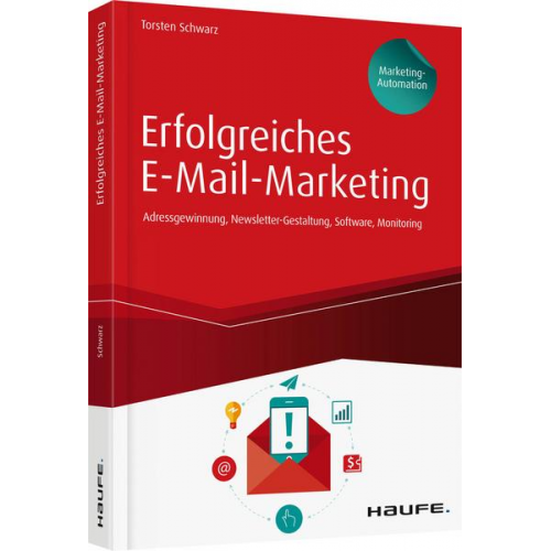 Torsten Schwarz - Erfolgreiches E-Mail-Marketing - inkl. Arbeitshilfen online