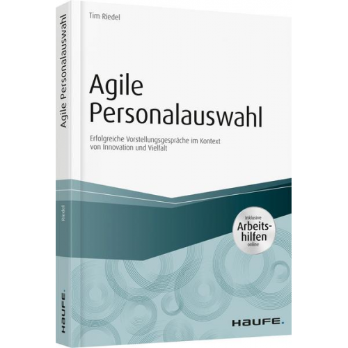 Tim Riedel - Agile Personalauswahl - inkl. Arbeitshilfen online