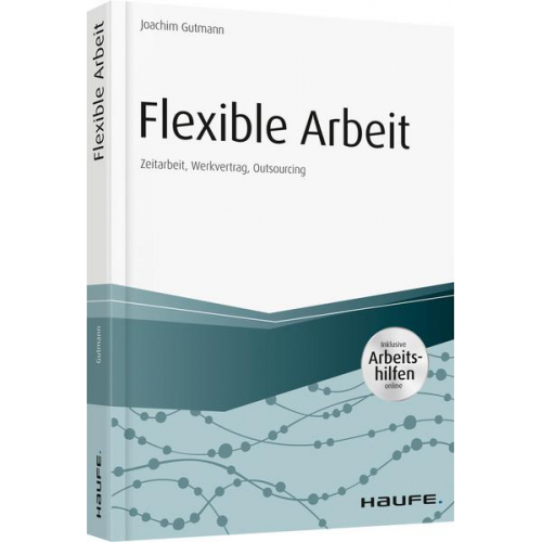 Joachim Gutmann - Flexible Arbeit - inkl. Arbeitshilfen online