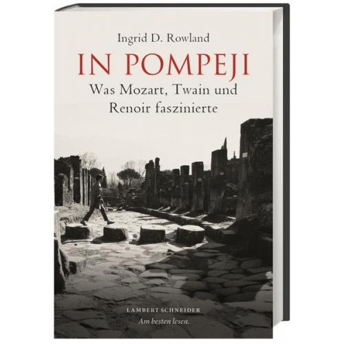 Ingrid Rowland - In Pompeji