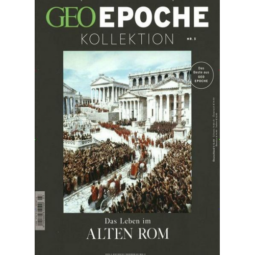 GEO Epoche KOLLEKTION / GEO Epoche Kollektion 03/2016 - Das Leben im alten Rom