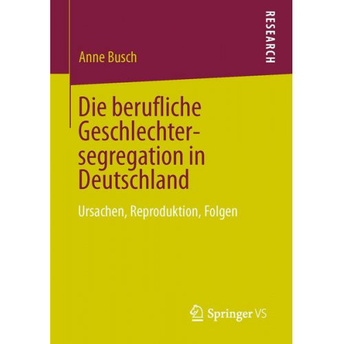 Anne Busch - Die berufliche Geschlechtersegregation in Deutschland