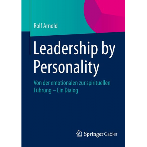 Rolf Arnold - Leadership by Personality