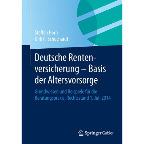 Steffen Horn & Dirk R. Schuchardt - Deutsche Rentenversicherung - Basis der Altersvorsorge