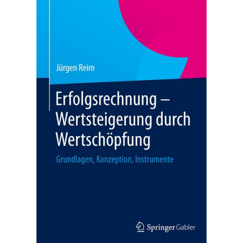 Jürgen Reim - Erfolgsrechnung - Wertsteigerung durch Wertschöpfung