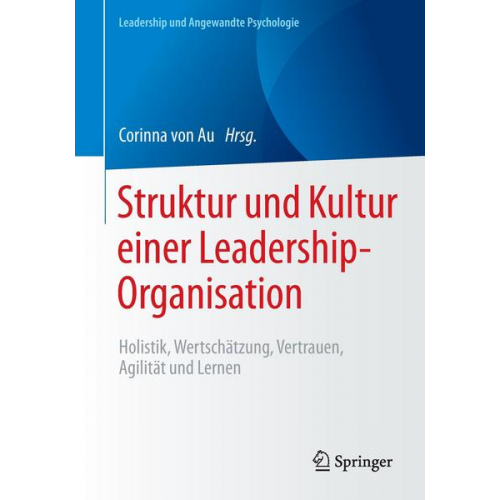 Struktur und Kultur einer Leadership-Organisation