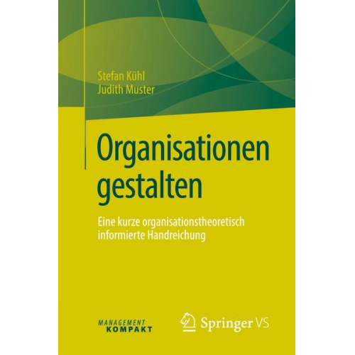 Stefan Kühl & Judith Muster - Organisationen gestalten