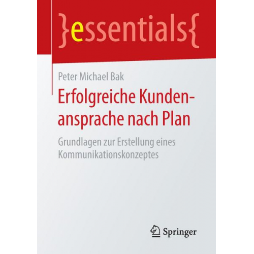 Peter Michael Bak - Erfolgreiche Kundenansprache nach Plan