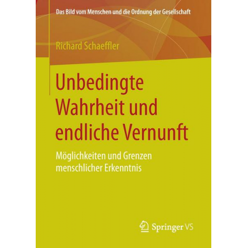 Richard Schaeffler - Unbedingte Wahrheit und endliche Vernunft