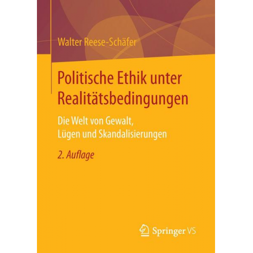 Walter Reese-Schäfer - Politische Ethik unter Realitätsbedingungen