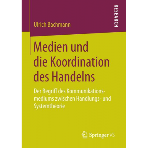 Ulrich Bachmann - Medien und die Koordination des Handelns