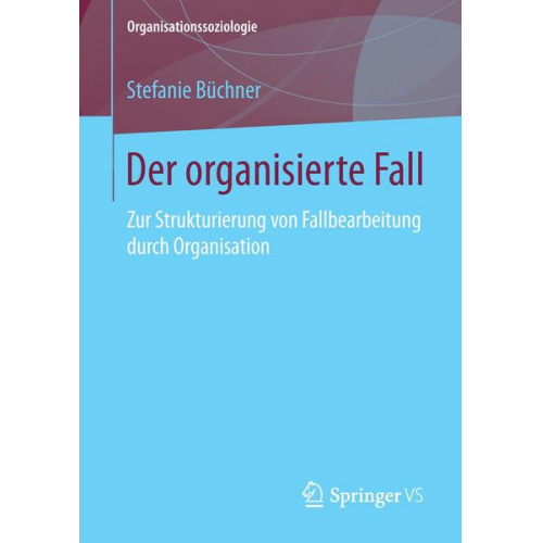 Stefanie Büchner - Der organisierte Fall