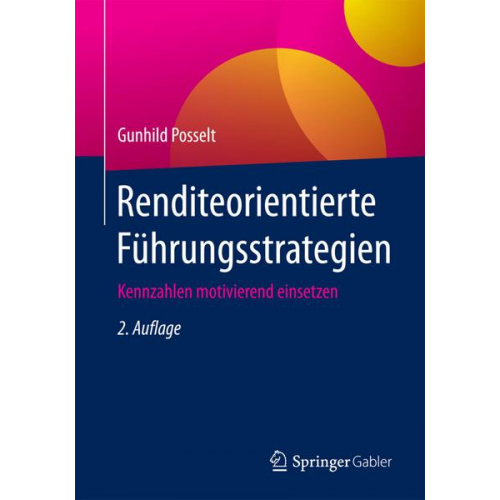 Gunhild Posselt - Renditeorientierte Führungsstrategien