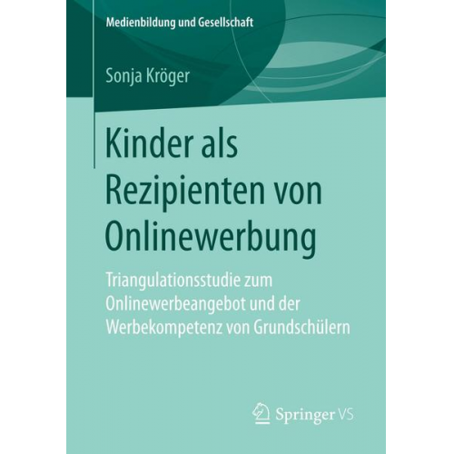 Sonja Kröger - Kinder als Rezipienten von Onlinewerbung