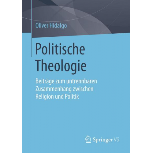 Oliver Hidalgo - Politische Theologie