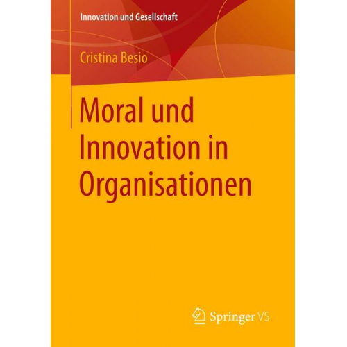 Cristina Besio - Moral und Innovation in Organisationen