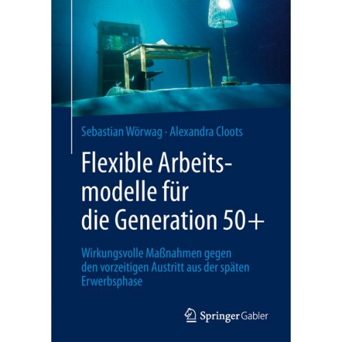 Sebastian Wörwag & Alexandra Cloots - Flexible Arbeitsmodelle für die Generation 50+