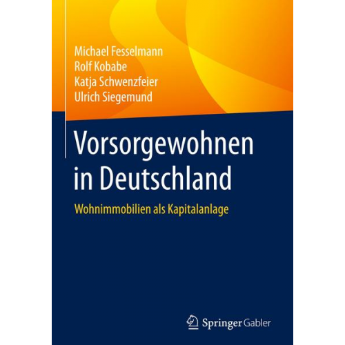 Michael Fesselmann & Rolf Kobabe & Katja Schwenzfeier & Ulrich Siegemund - Vorsorgewohnen in Deutschland