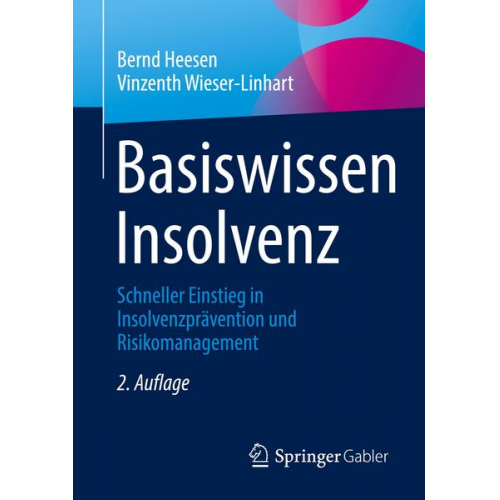 Bernd Heesen & Vinzenth Wieser-Linhart - Basiswissen Insolvenz