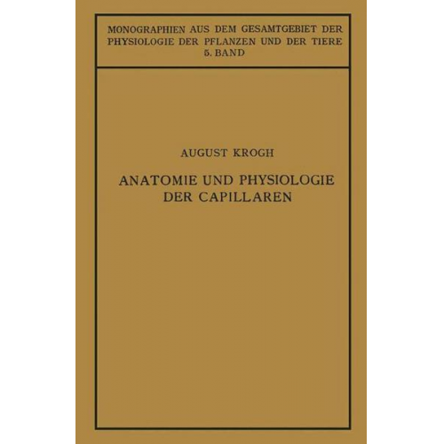 August Krogh & Ulrich Ebbecke - Anatomie und Physiologie der Capillaren