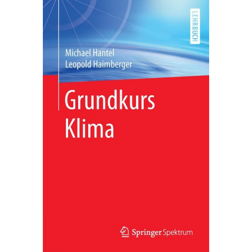 Michael Hantel & Leopold Haimberger - Grundkurs Klima