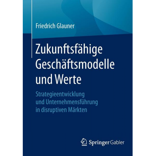 Friedrich Glauner - Zukunftsfähige Geschäftsmodelle und Werte