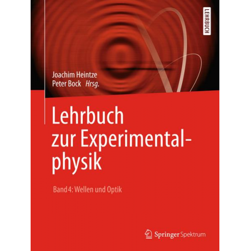 Joachim Heintze - Lehrbuch zur Experimentalphysik Band 4: Wellen und Optik