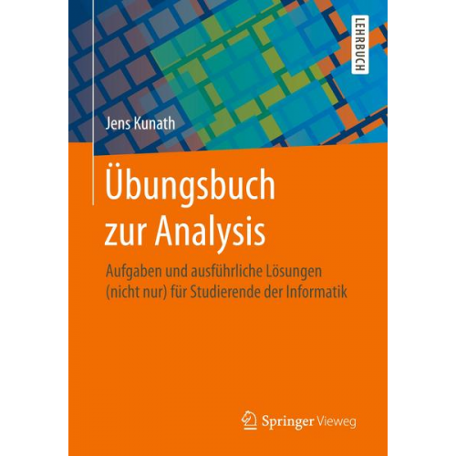 Jens Kunath - Übungsbuch zur Analysis