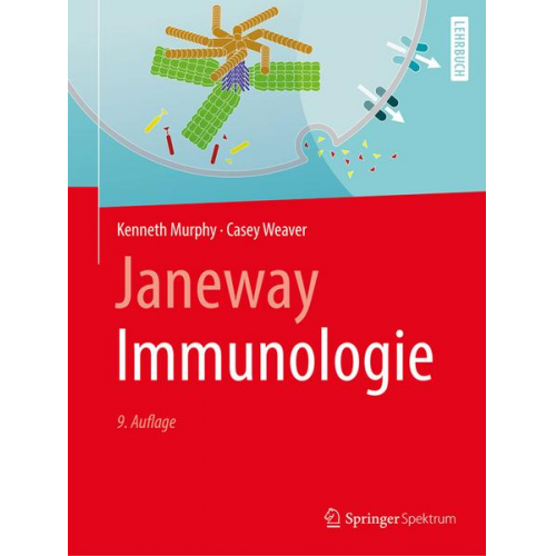 Kenneth Murphy & Casey Weaver - Janeway Immunologie
