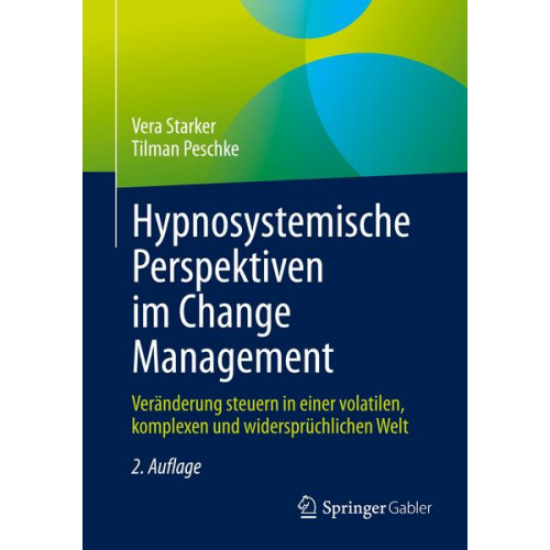 Vera Starker & Tilman Peschke - Hypnosystemische Perspektiven im Change Management