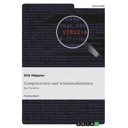 Dirk Höppner - Computerviren und Schutzmaßnahmen. Ein Überblick