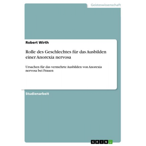 Robert Wirth - Rolle des Geschlechtes für das Ausbilden einer Anorexia nervosa