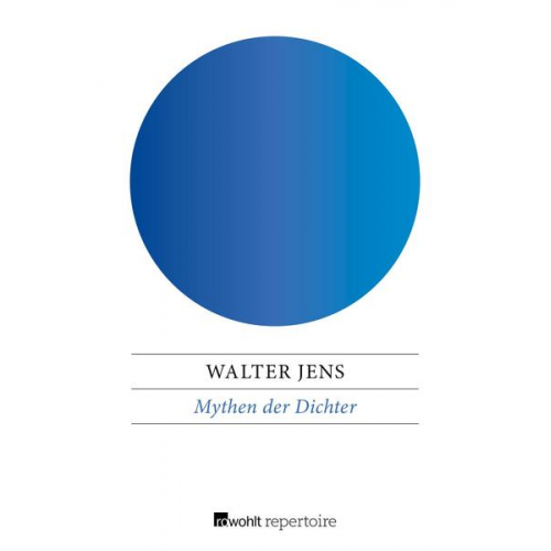 Walter Jens - Mythen der Dichter