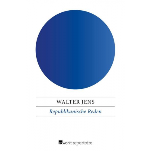 Walter Jens - Republikanische Reden