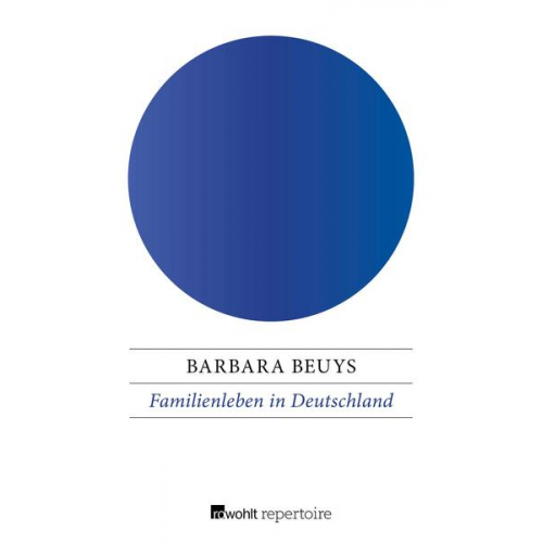 Barbara Beuys - Familienleben in Deutschland