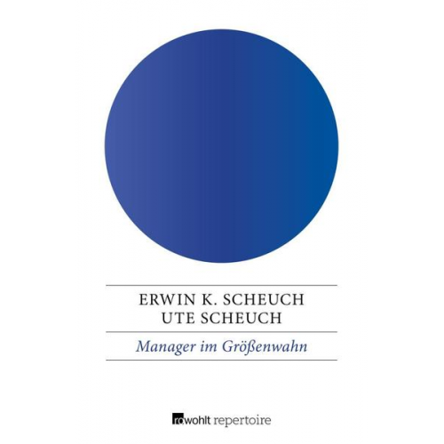 Erwin K. Scheuch & Ute Scheuch - Manager im Größenwahn