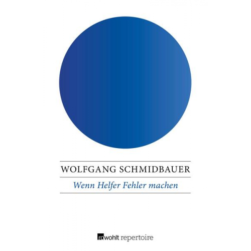 Wolfgang Schmidbauer - Wenn Helfer Fehler machen