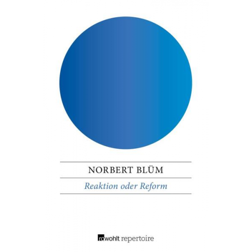 Norbert Blüm - Reaktion oder Reform