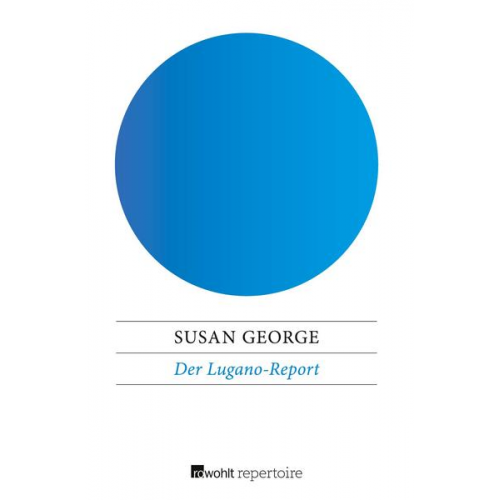 Susan George - Der Lugano-Report