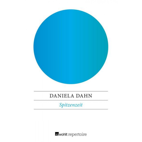Daniela Dahn - Spitzenzeit