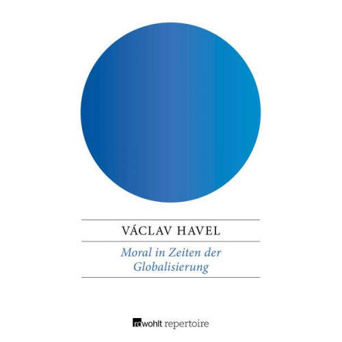 Václav Havel - Moral in Zeiten der Globalisierung