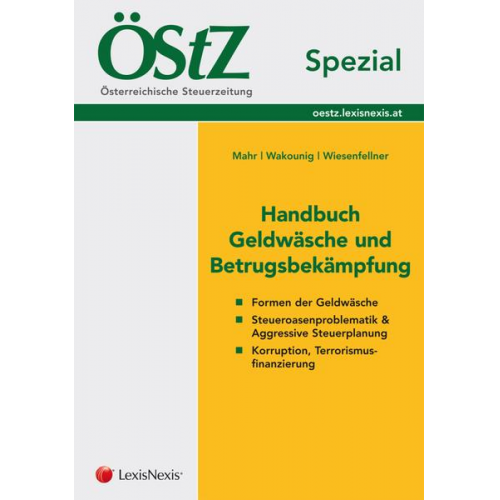 Josef Mahr & Marian Wakounig & Helmut Wiesenfellner - ÖStZ Spezial - Handbuch Geldwäsche und Betrugsbekämpfung