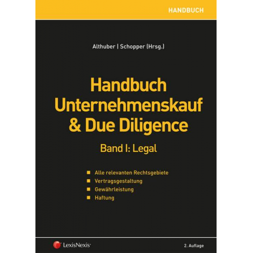 Franz Althuber & Alexander Schopper & Irene Welser & Christian Dorda & Franz Marhold - Handbuch Unternehmenskauf & Due Diligence, Band I: legal