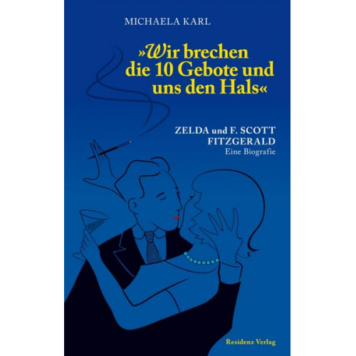 Michaela Karl - Wir brechen die 10 Gebote und uns den Hals