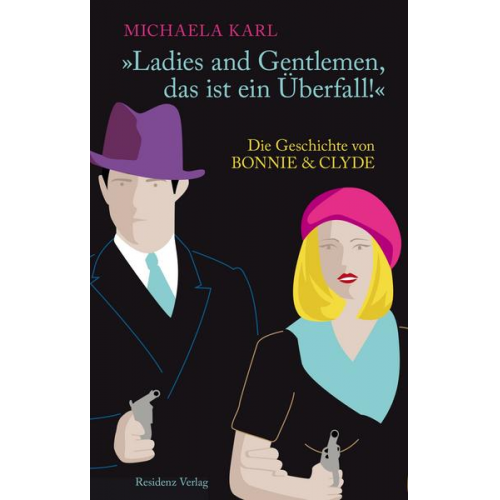 Michaela Karl - Ladies and Gentlemen, das ist ein Überfall!