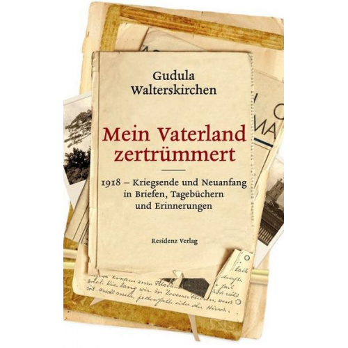 Gudula Walterskirchen - Mein Vaterland zertrümmert
