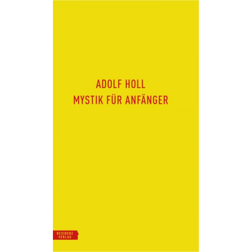 Adolf Holl - Mystik für Anfänger