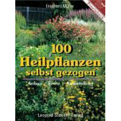 Ekkehard Müller - 100 Heilpflanzen