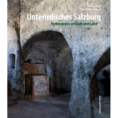 Peter Pfarl - Unterirdisches Salzburg